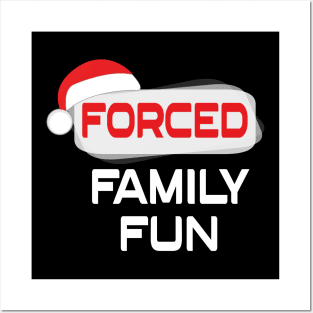 Forced Family Fun Anti Christmas Costume Posters and Art